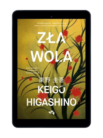 EBOOK Zła wola. Keigo Higashino