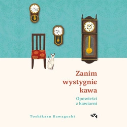 AUDIOBOOK Opowieści z kawiarni. Zanim wystygnie kawa. Tom 2.