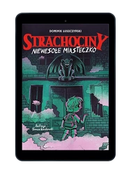 EBOOK Strachociny Tom 2. Niewesołe miasteczko. Dominik Łuszczyński