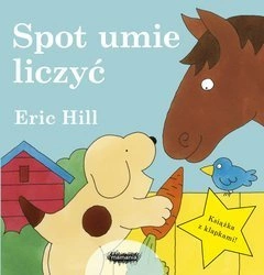 Spot umie liczyć. Eric Hill