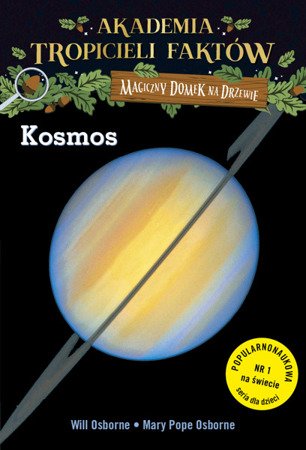 Magiczny domek na drzewie. Akademia Tropicieli Faktów. Kosmos