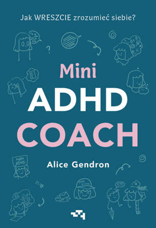 Mini ADHD Coach. Alice Gendron