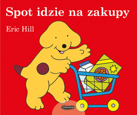 Spot idzie na zakupy. Eric Hill